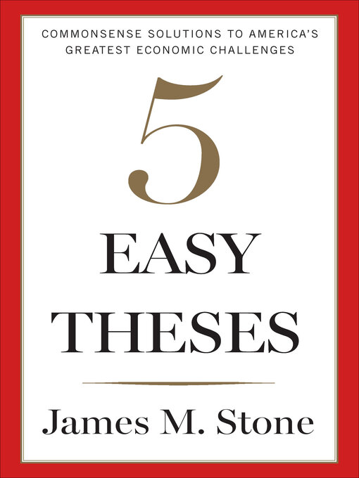 Title details for 5 Easy Theses by James Stone - Available